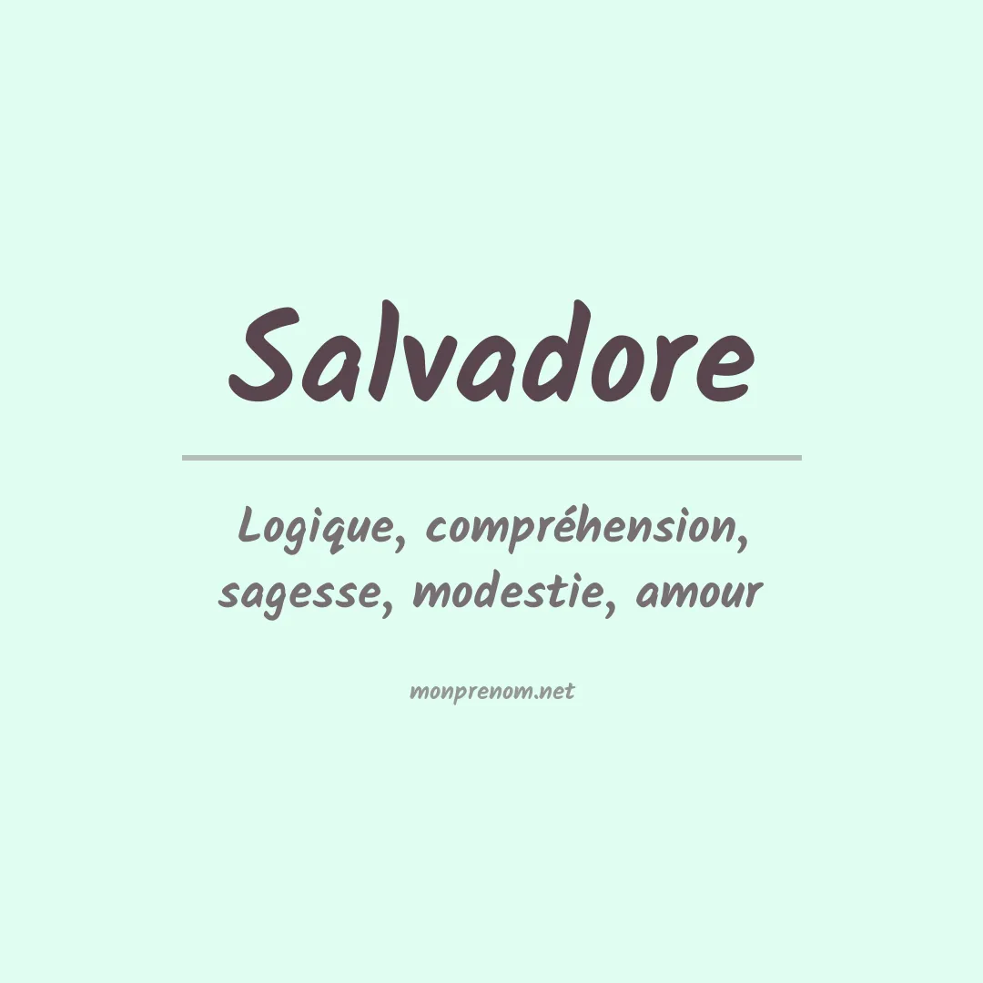 Signification du Prénom Salvadore