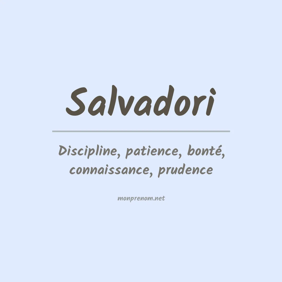 Signification du Prénom Salvadori