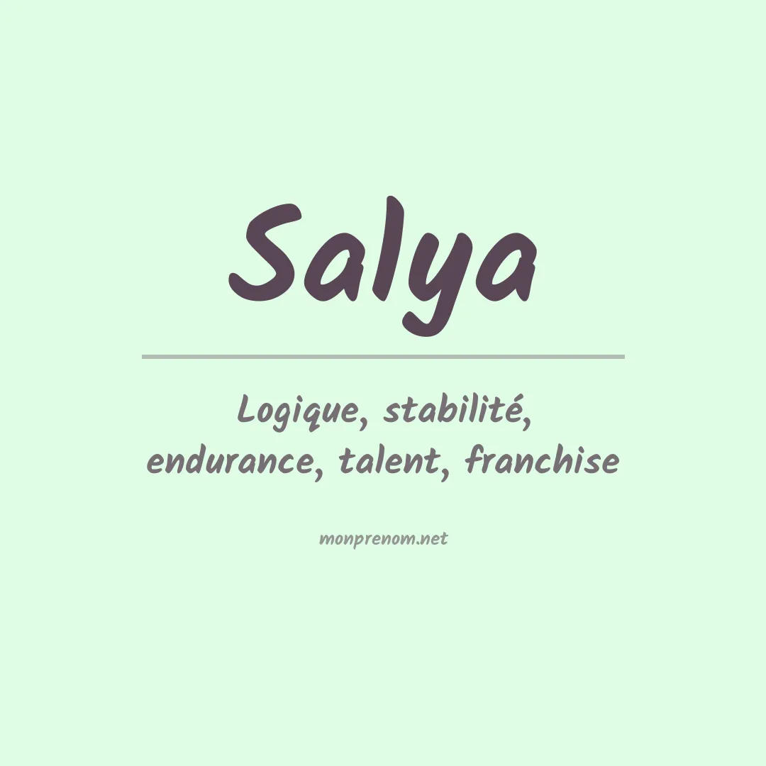 Signification du Prénom Salya Signification du Prénom Salya