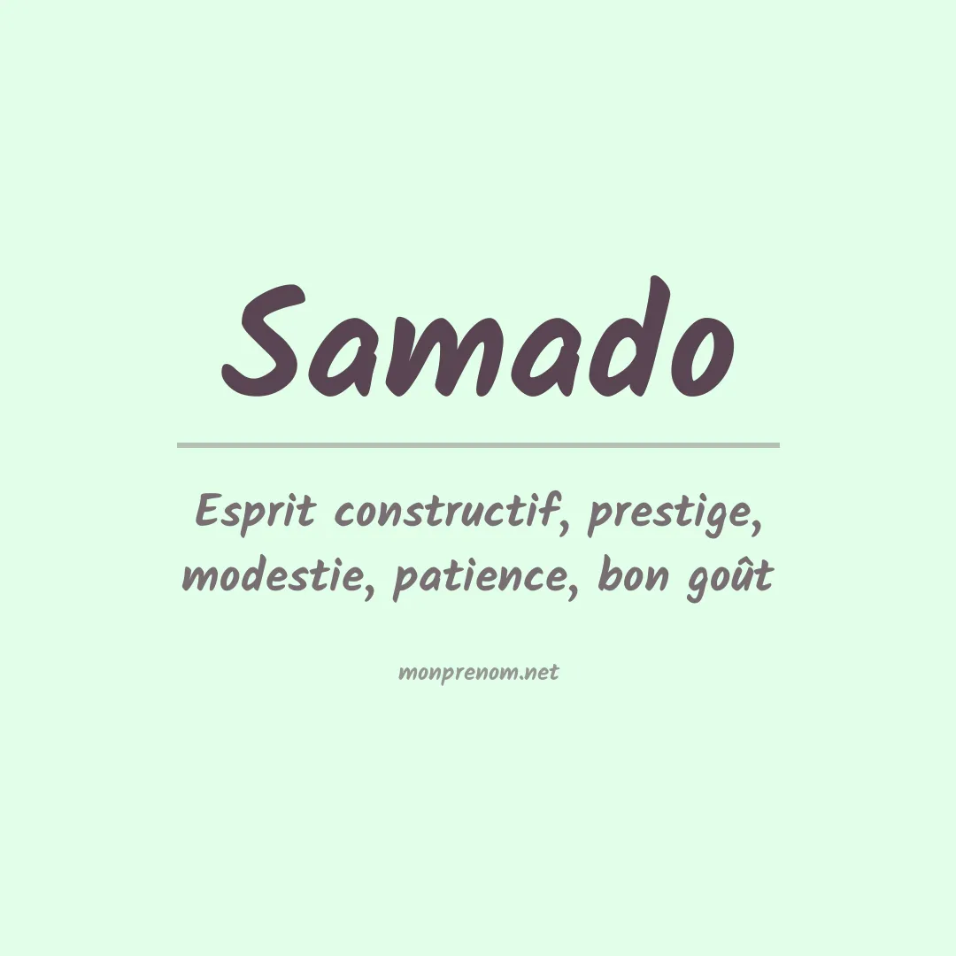 Signification du Prénom Samado Signification du Prénom Samado