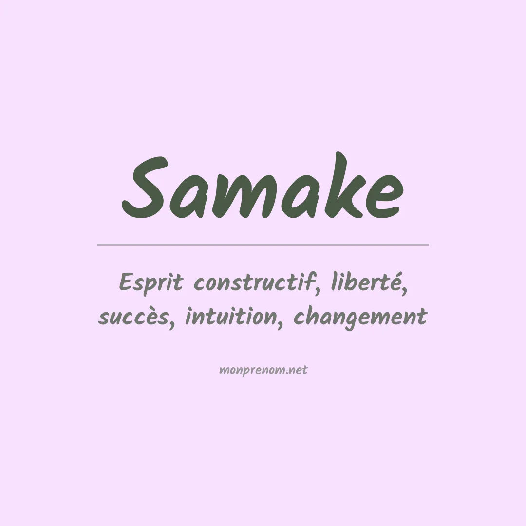 Signification du Prénom Samake Signification du Prénom Samake