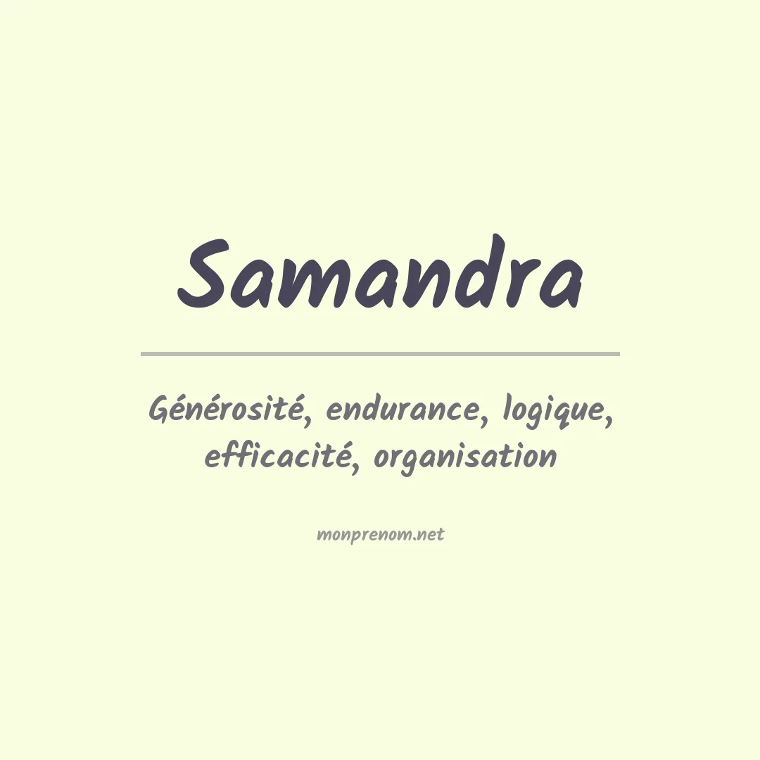 Signification du Prénom Samandra Signification du Prénom Samandra