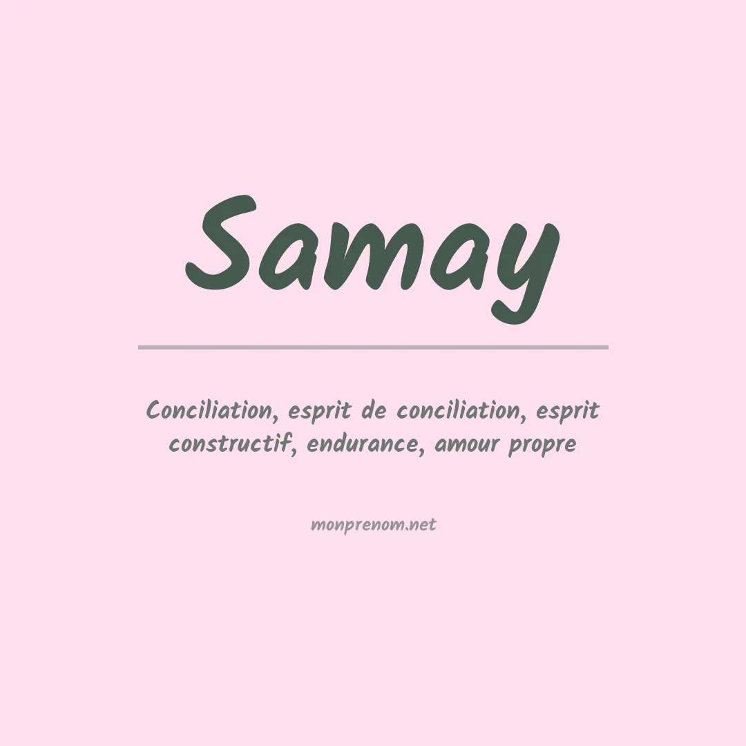 Signification du Prénom Samay