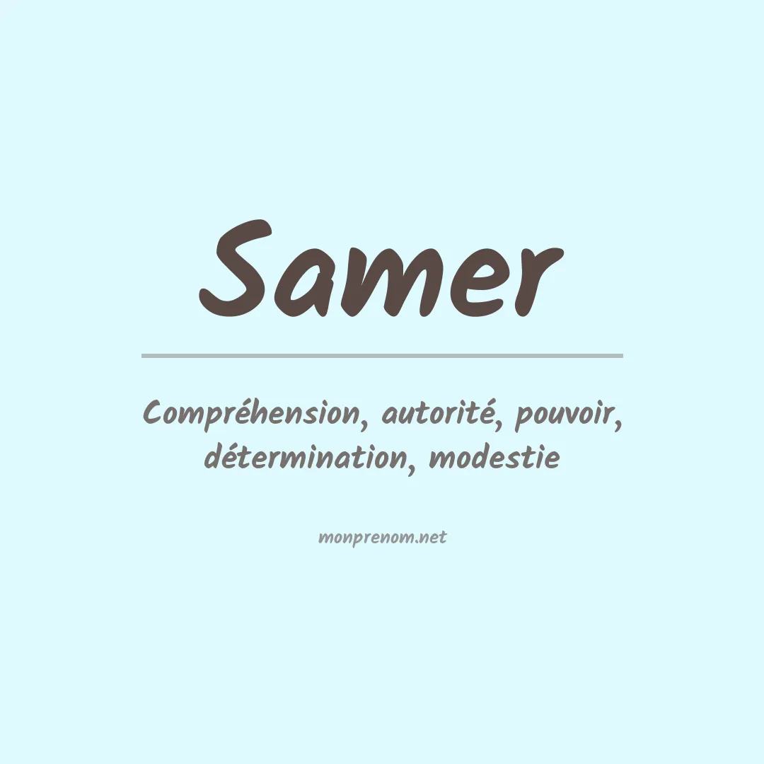 Signification du Prénom Samer Signification du Prénom Samer