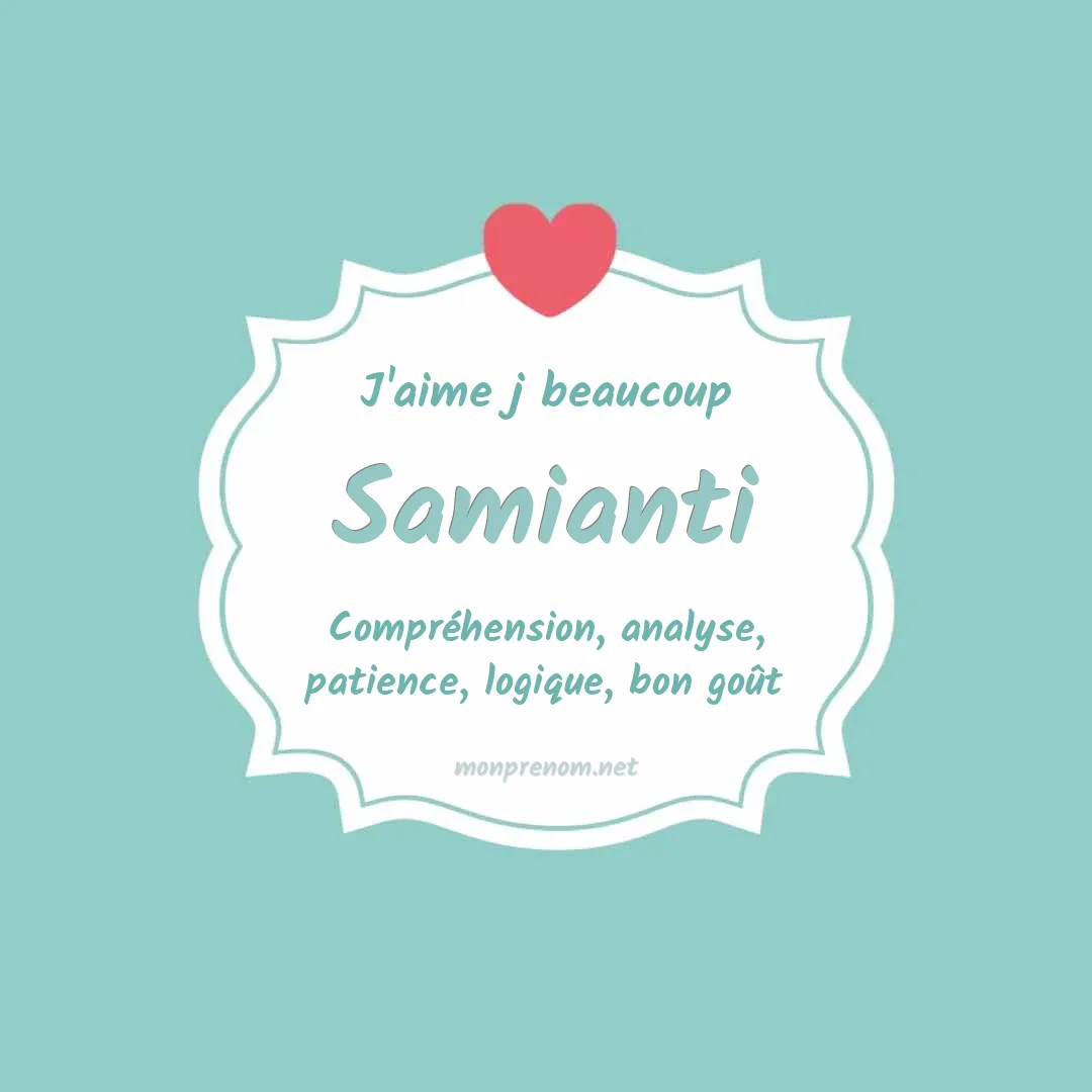 j'aime beaucoup Samianti