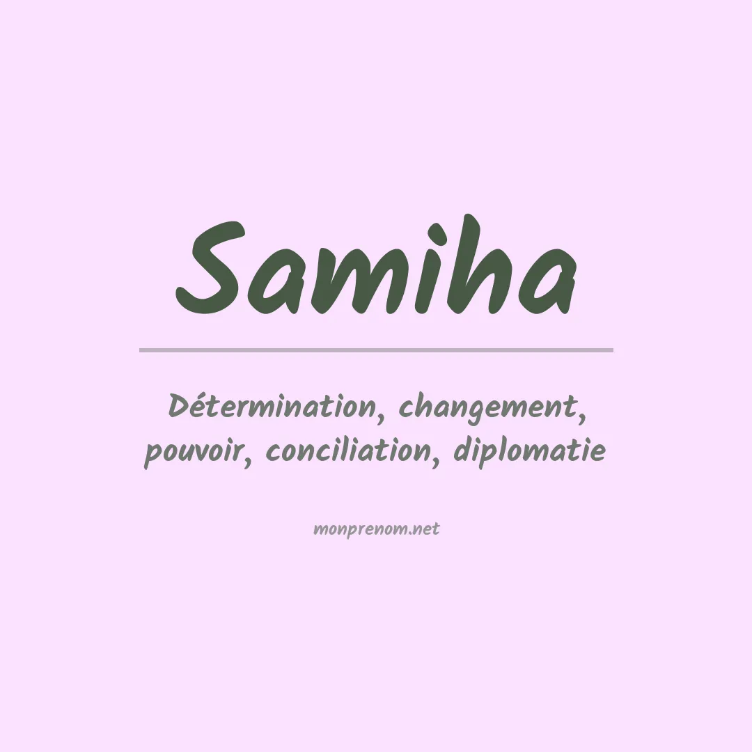 Signification du Prénom Samiha Signification du Prénom Samiha