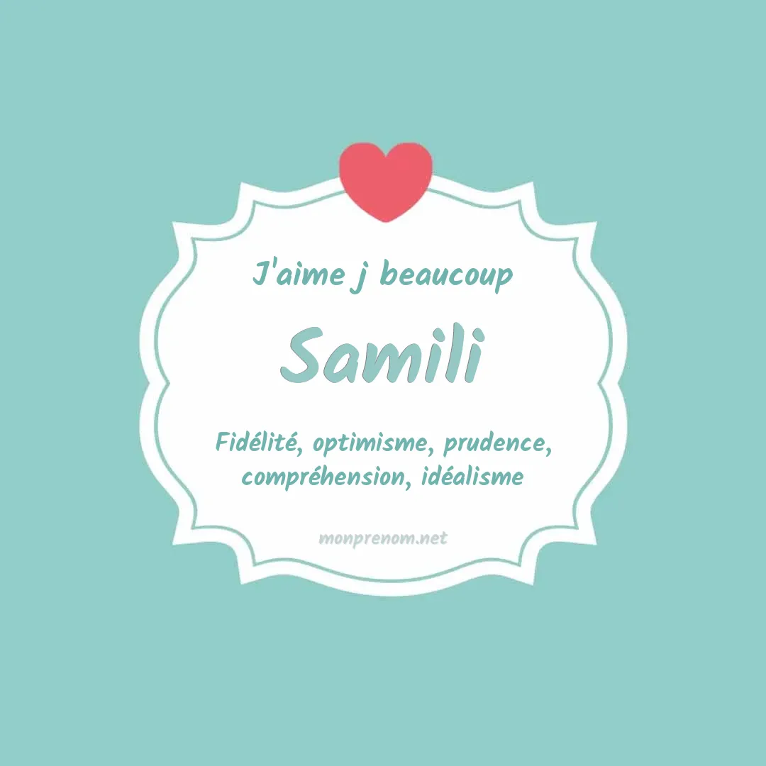 j'aime beaucoup Samili