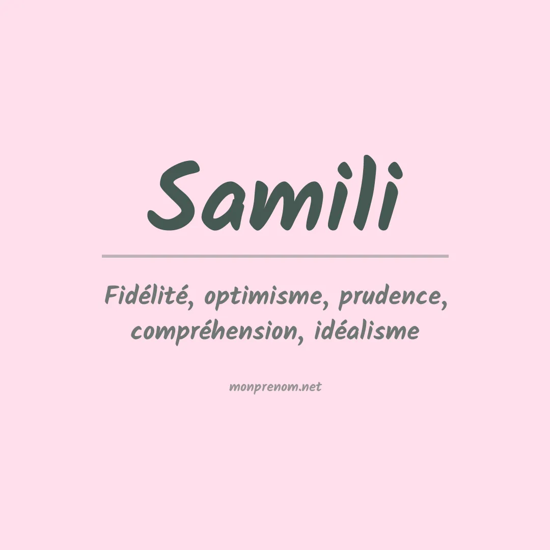 Signification du Prénom Samili