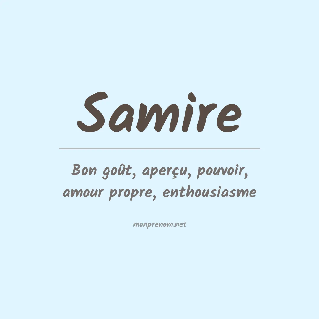 Signification du Prénom Samire Signification du Prénom Samire