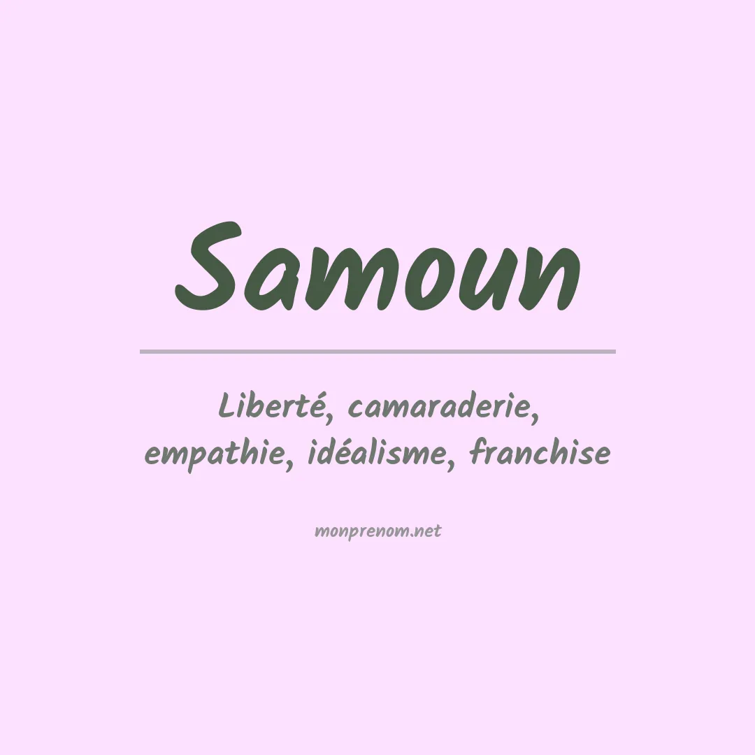 Signification du Prénom Samoun Signification du Prénom Samoun