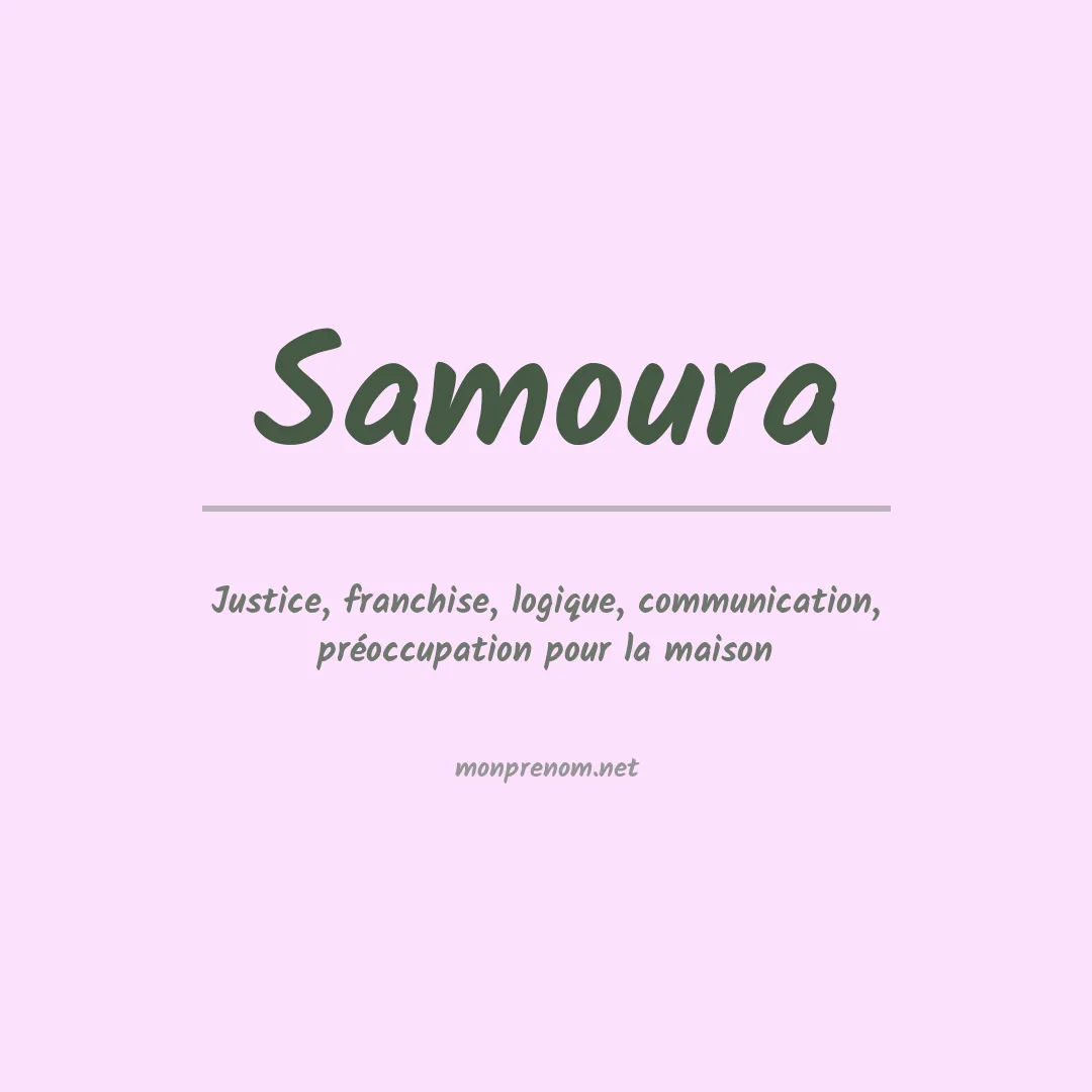 Signification du Prénom Samoura Signification du Prénom Samoura