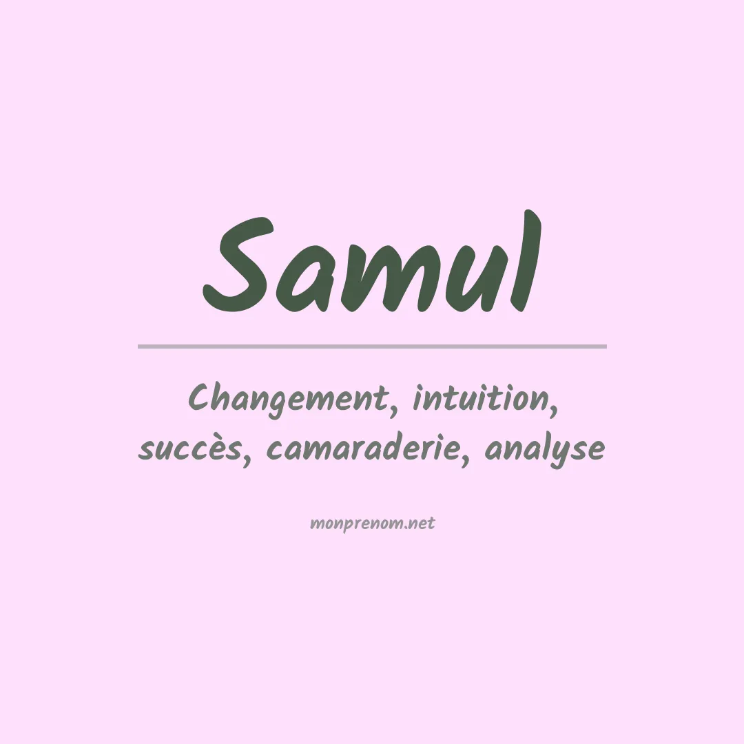 Signification du Prénom Samul