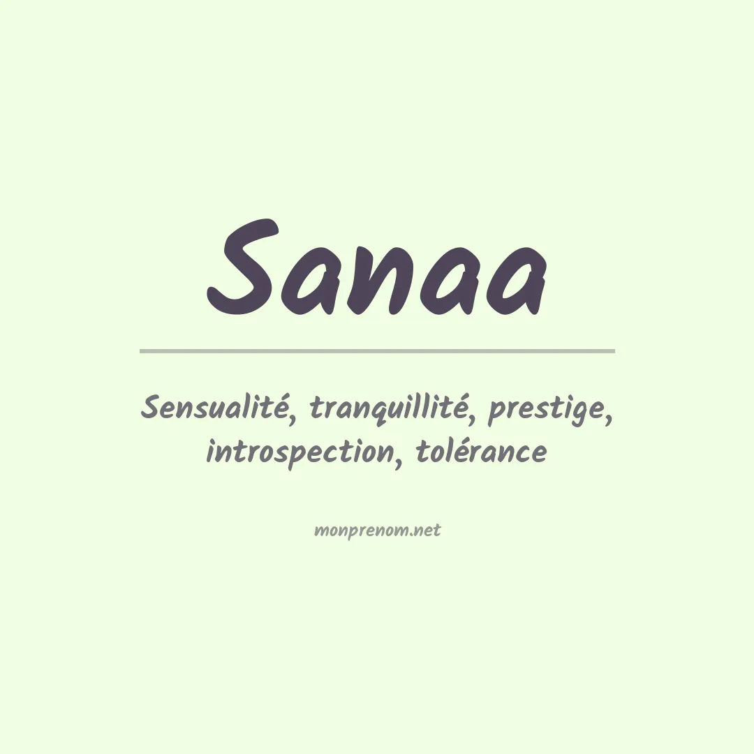 Signification du Prénom Sanaa Signification du Prénom Sanaa