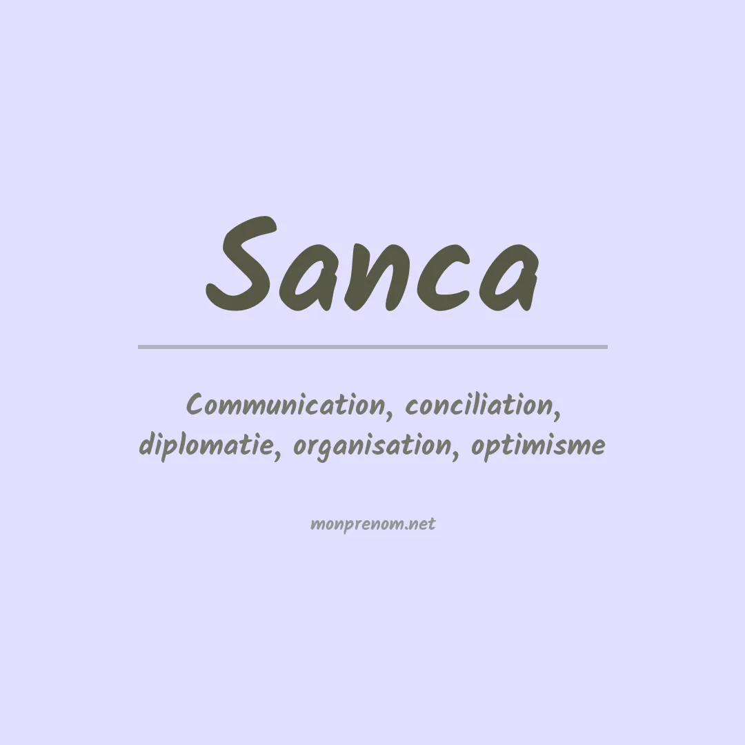 Signification du Prénom Sanca Signification du Prénom Sanca