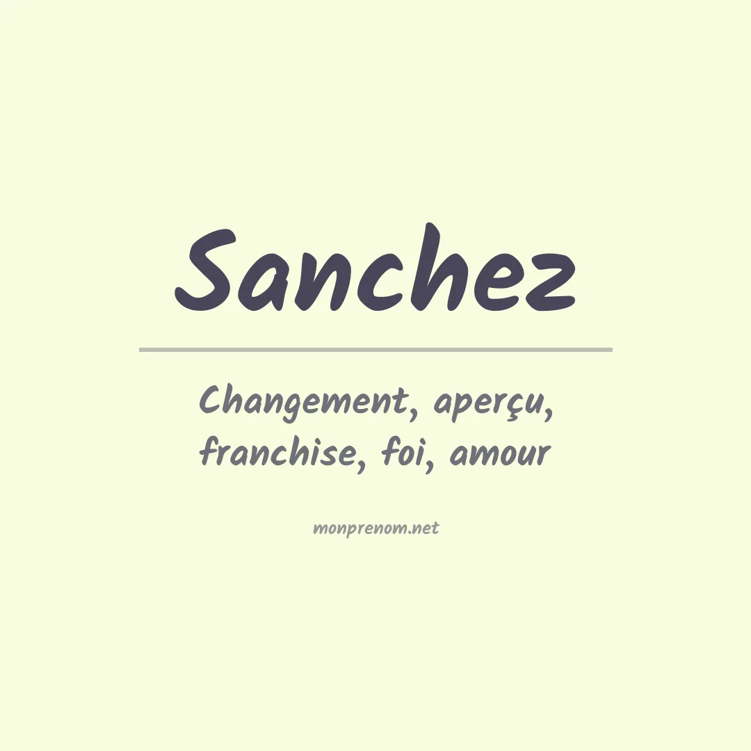 Signification du Prénom Sanchez