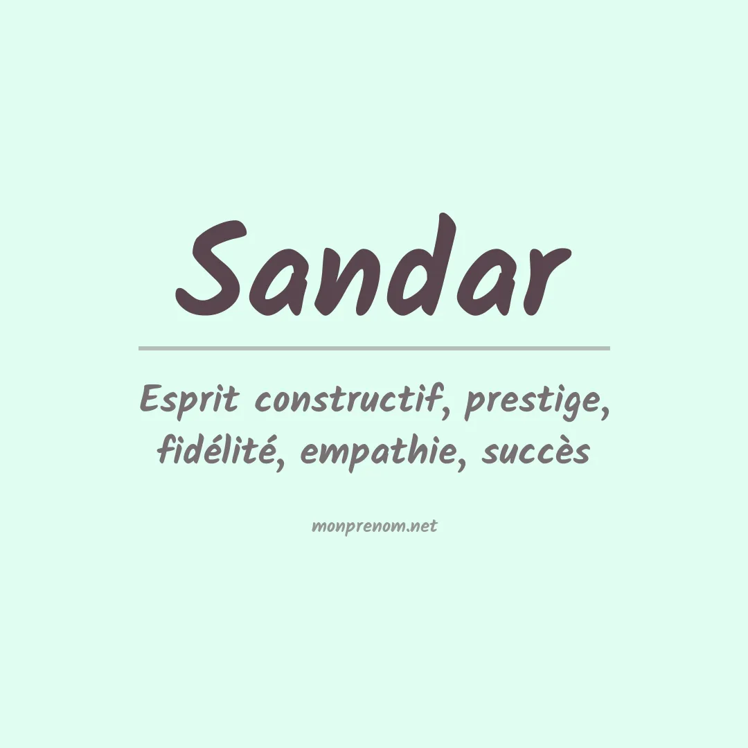 Signification du Prénom Sandar