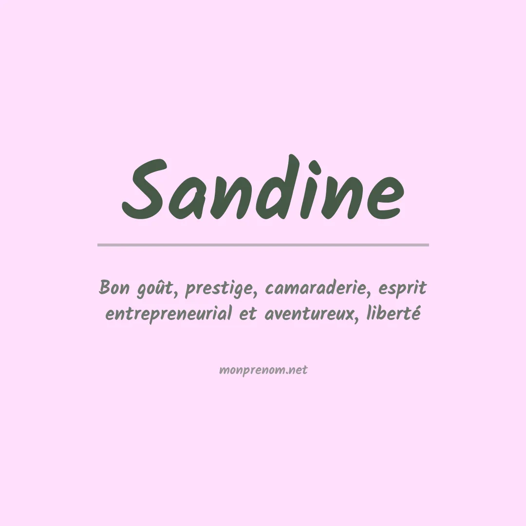 Signification du Prénom Sandine