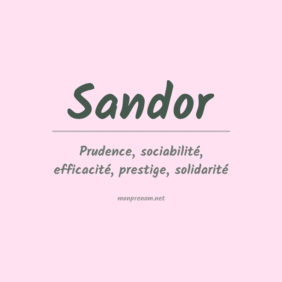 Signification du Prénom Sandor
