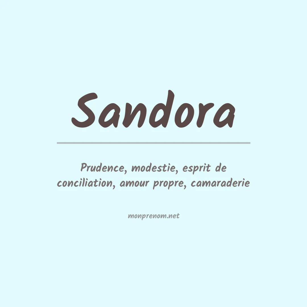 Signification du Prénom Sandora