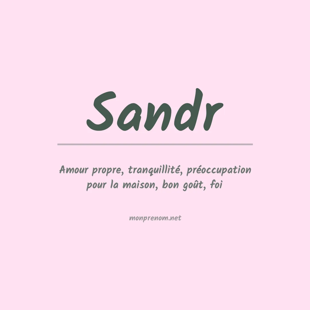 Signification du Prénom Sandr