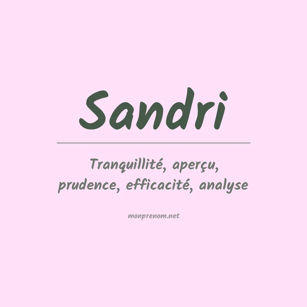 Signification du Prénom Sandri