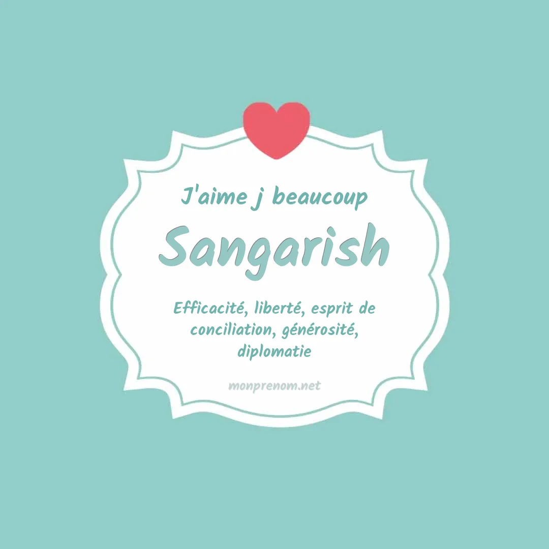j'aime beaucoup Sangarish