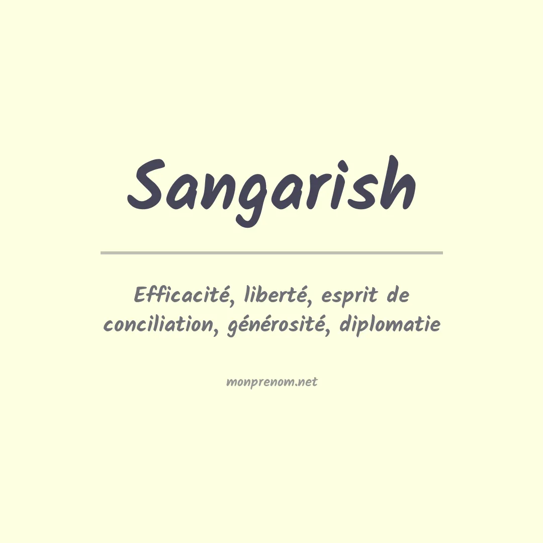 Signification du Prénom Sangarish Signification du Prénom Sangarish