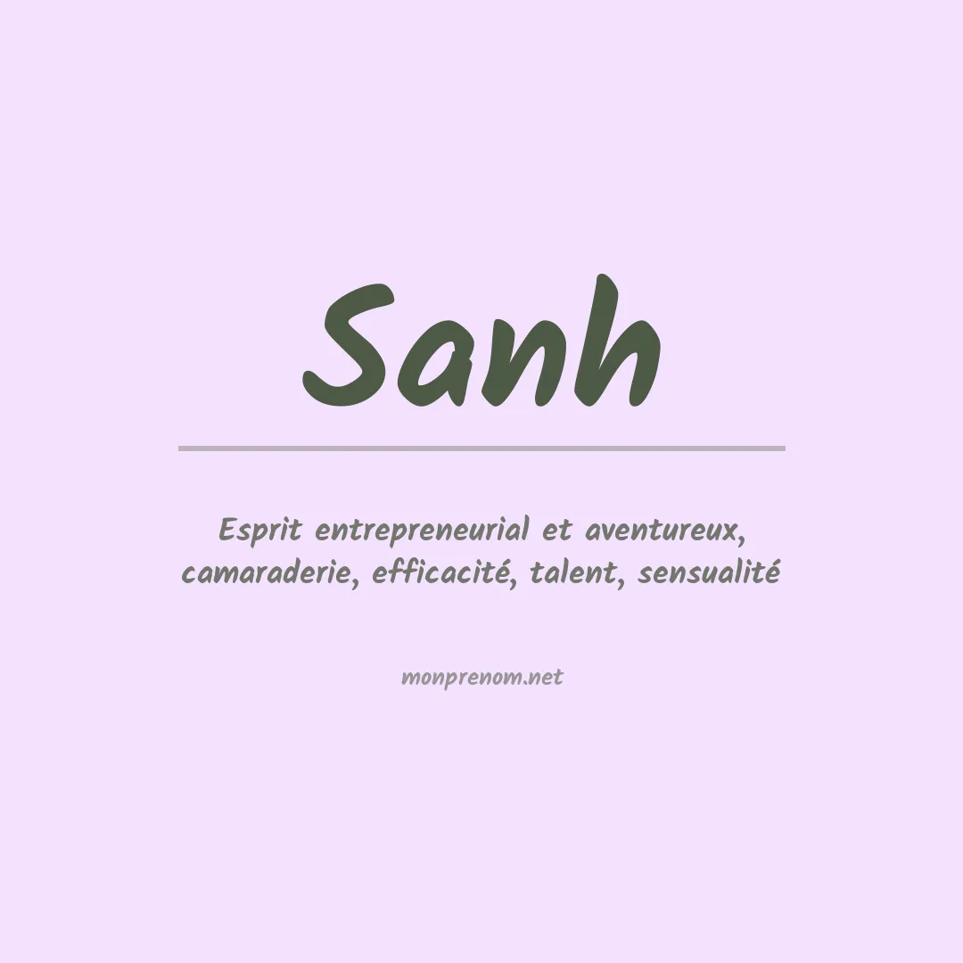 Signification du Prénom Sanh Signification du Prénom Sanh