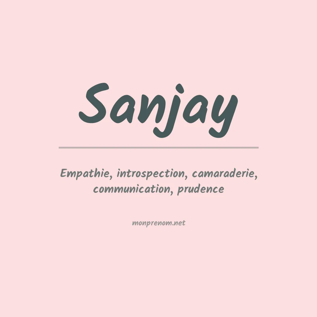 Signification du Prénom Sanjay Signification du Prénom Sanjay