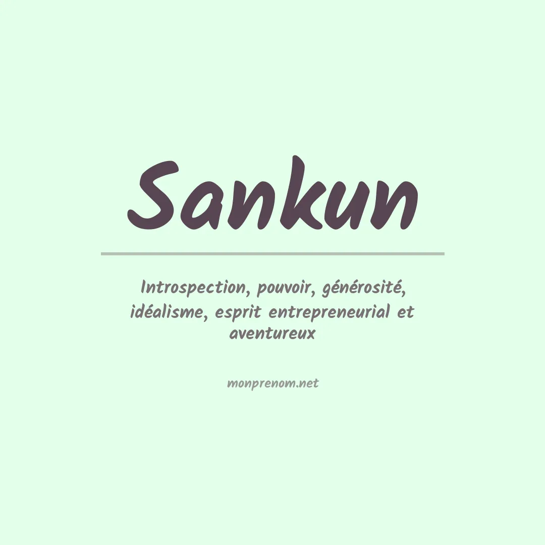 Signification du Prénom Sankun