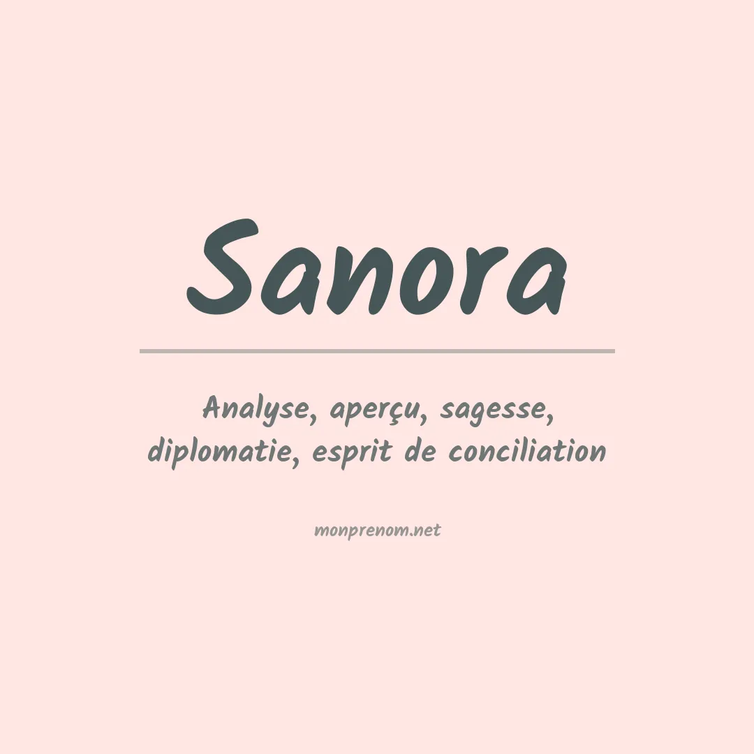 Signification du Prénom Sanora Signification du Prénom Sanora