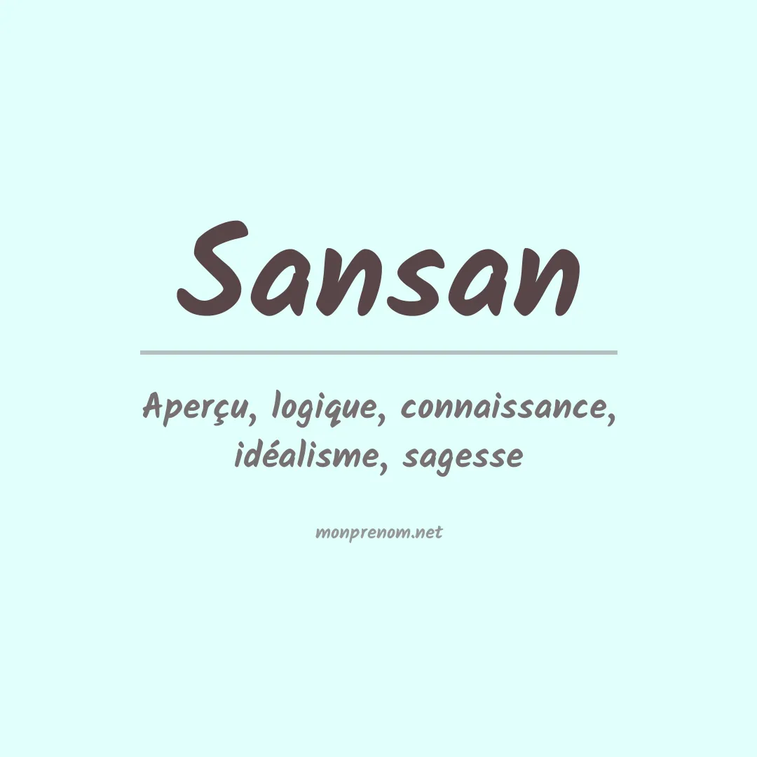 Signification du Prénom Sansan