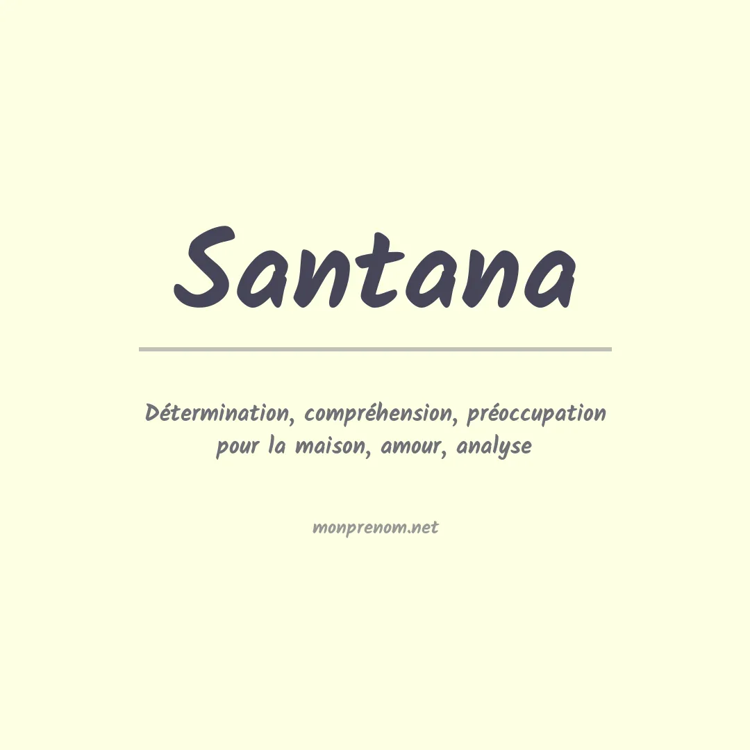 Signification du Prénom Santana