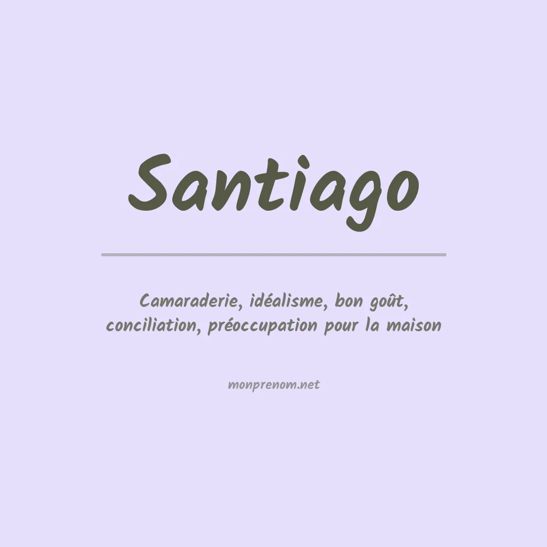 Signification du Prénom Santiago