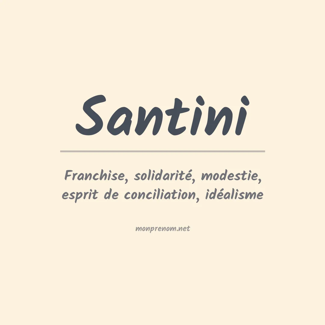 Signification du Prénom Santini