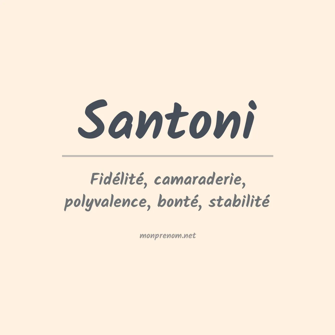 Signification du Prénom Santoni