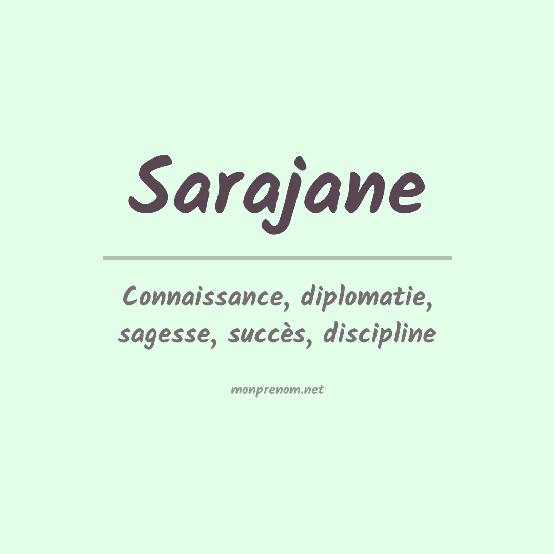 Signification du Prénom Sarajane