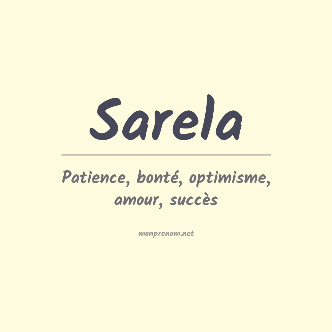 Signification du Prénom Sarela Signification du Prénom Sarela