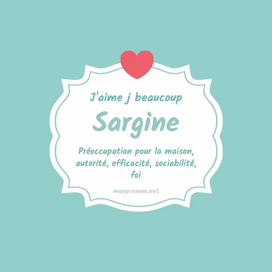 j'aime beaucoup Sargine