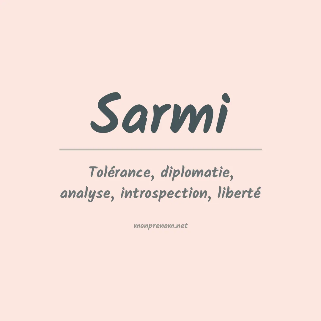 Signification du Prénom Sarmi Signification du Prénom Sarmi