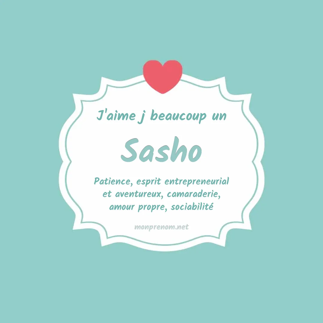 j'aime beaucoup Sasho