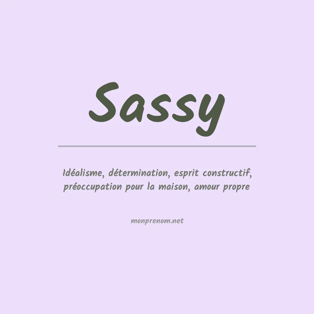 Signification du Prénom Sassy Signification du Prénom Sassy