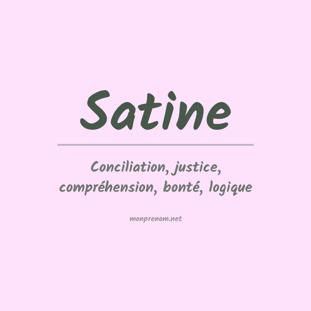 Signification du Prénom Satine Signification du Prénom Satine