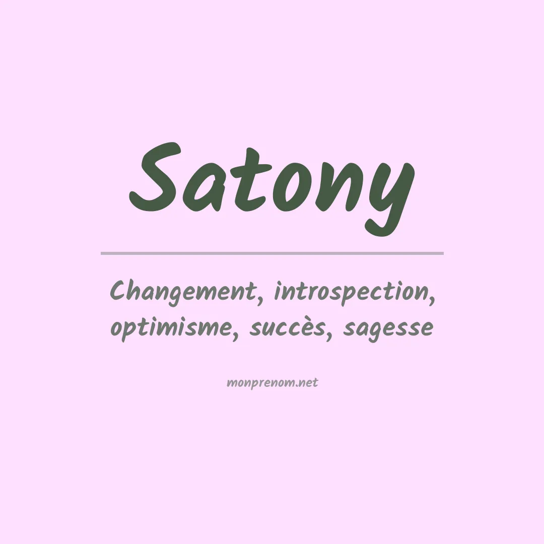 Signification du Prénom Satony Signification du Prénom Satony