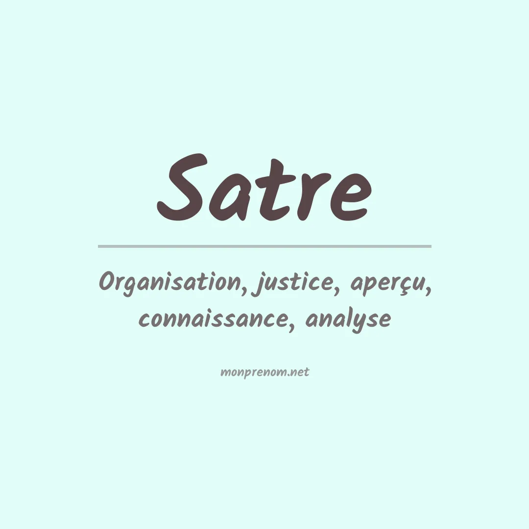 Signification du Prénom Satre Signification du Prénom Satre