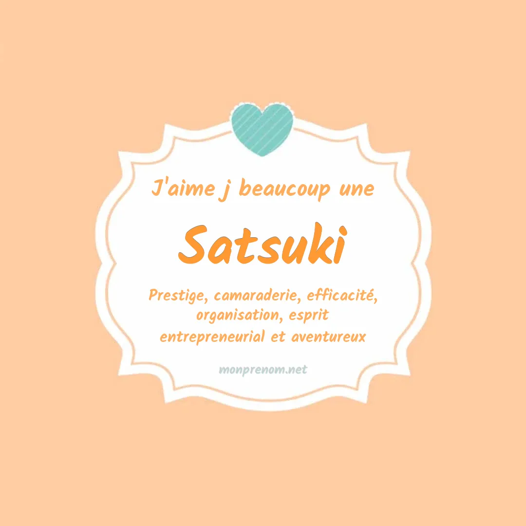 j'aime beaucoup Satsuki