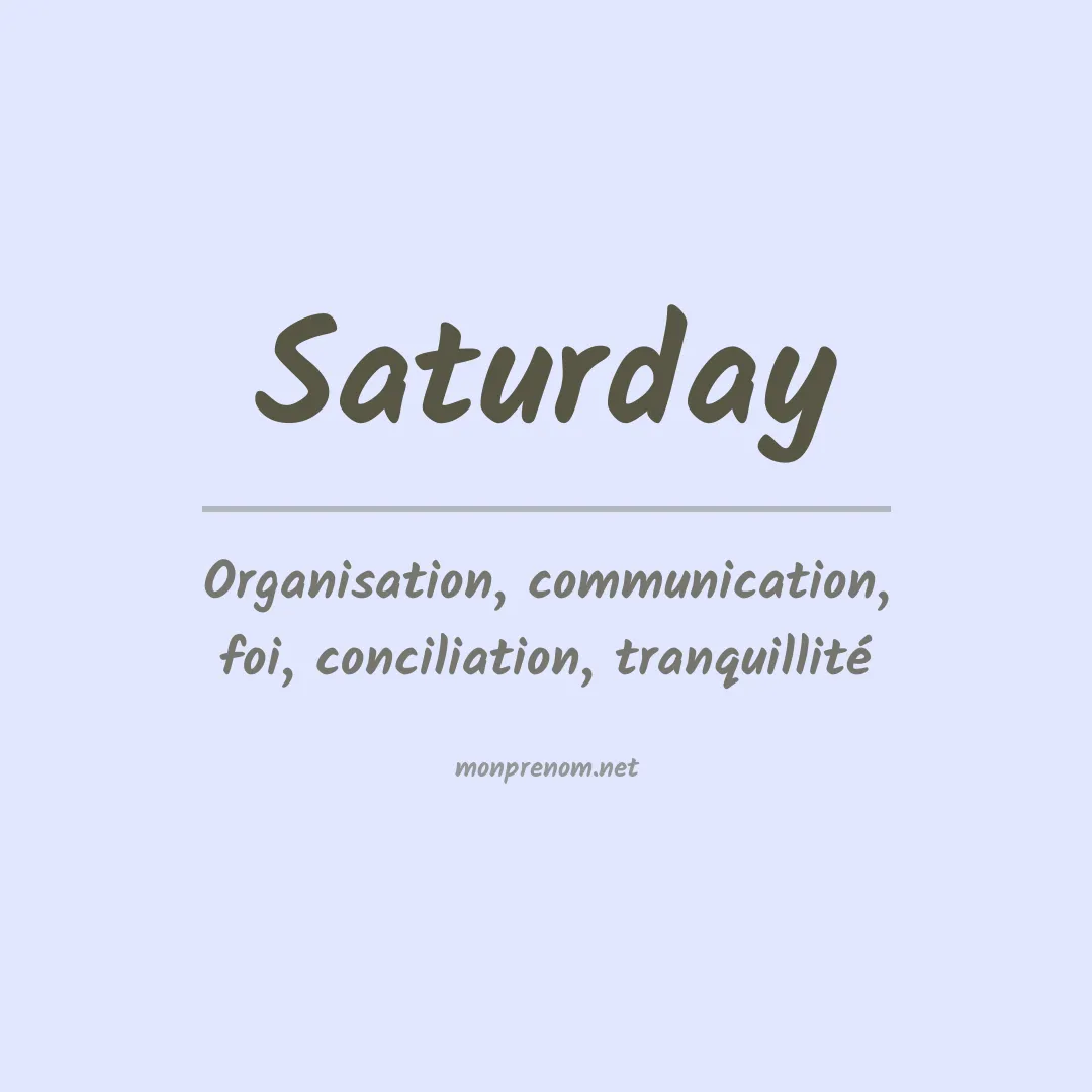 Signification du Prénom Saturday Signification du Prénom Saturday