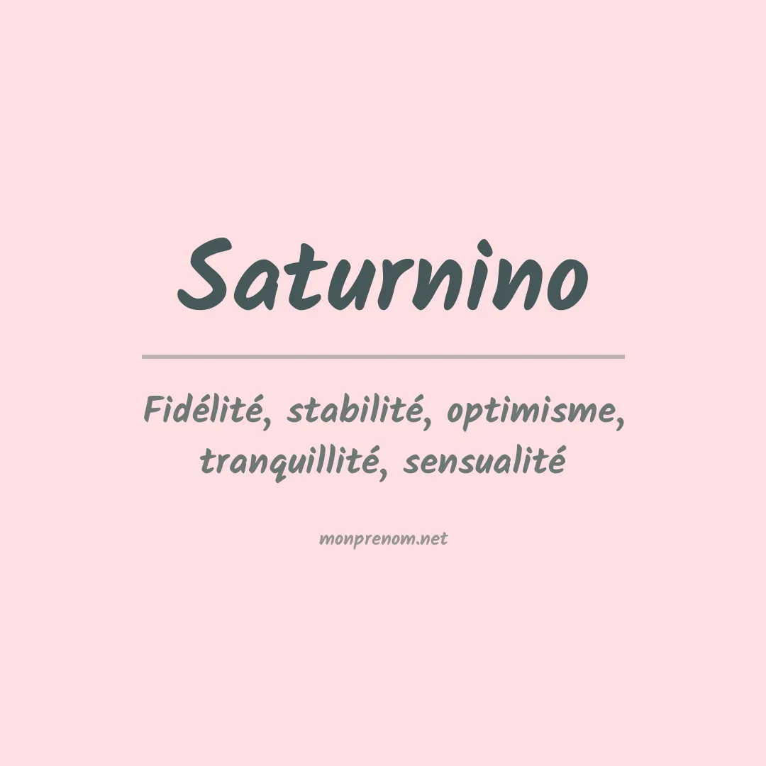 Signification du Prénom Saturnino