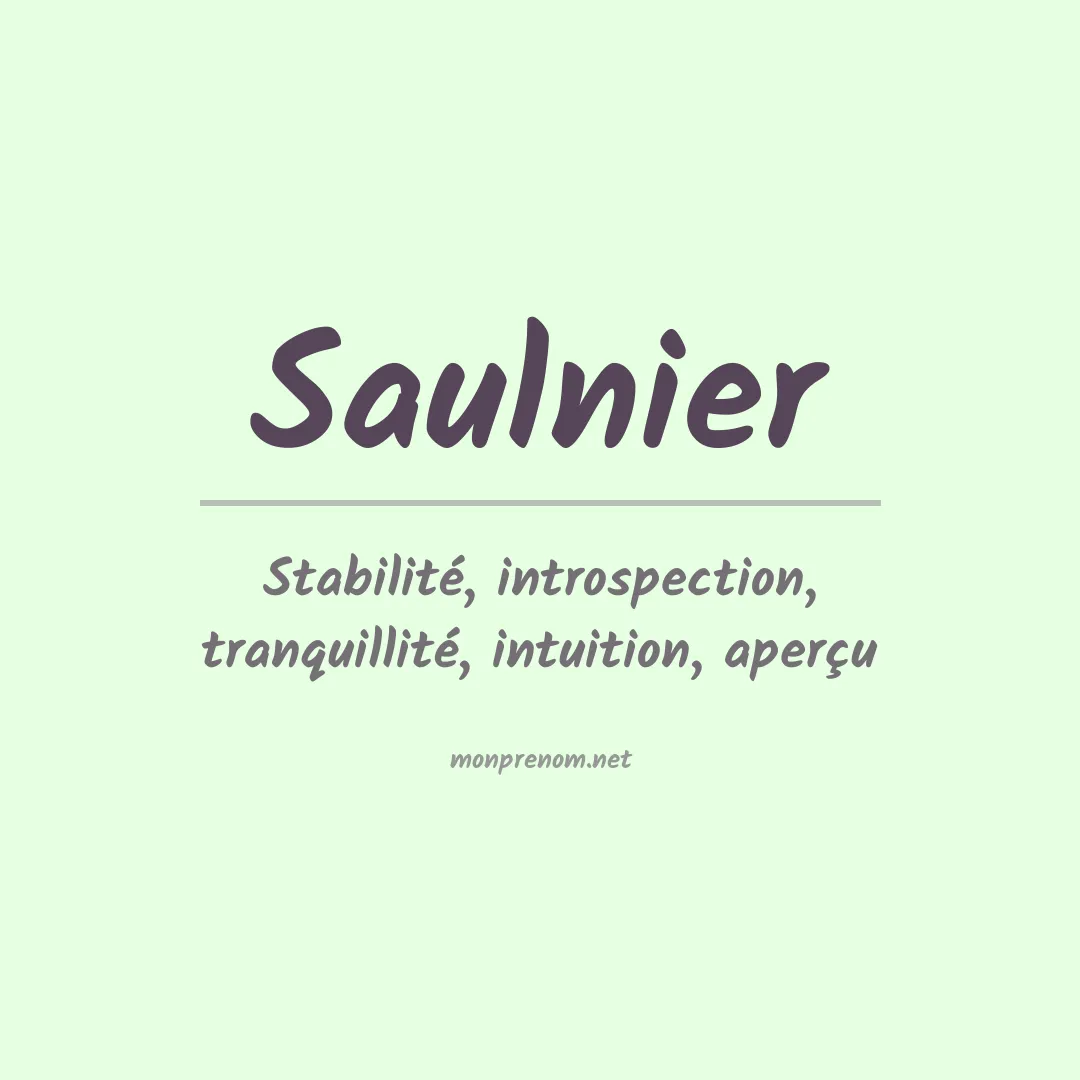 Signification du Prénom Saulnier