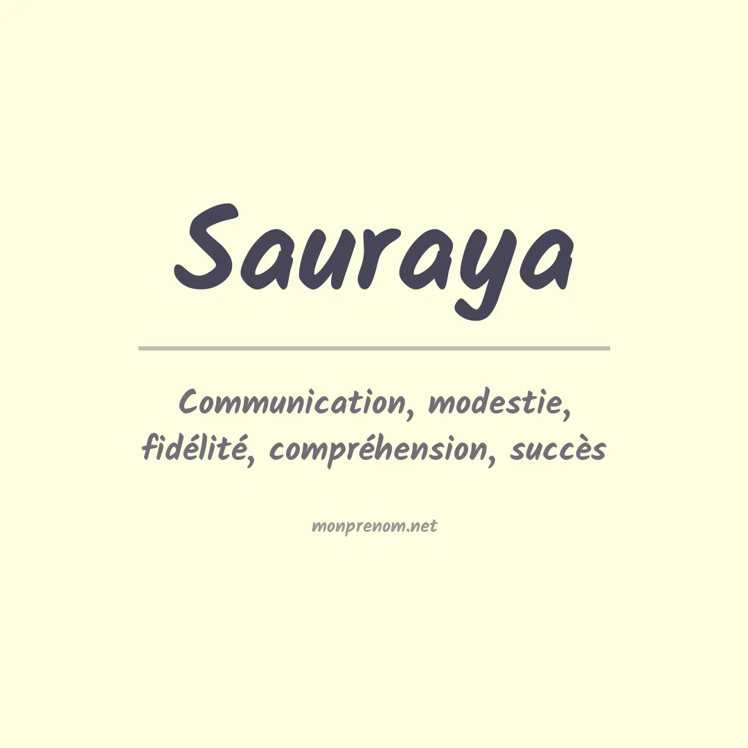 Signification du Prénom Sauraya Signification du Prénom Sauraya